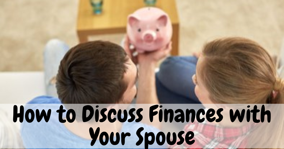 How to Discuss Finances with Your Spouse